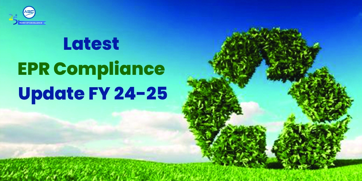Latest EPR Compliance Update FY 24-25 | CPCB BWM Notice