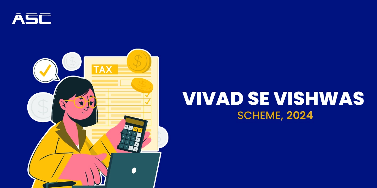 Vivad se Vishwas Scheme 2024